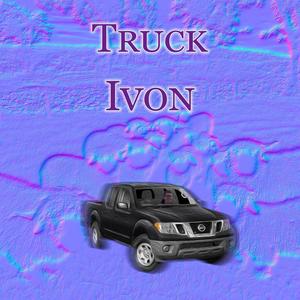 Truck (Explicit)