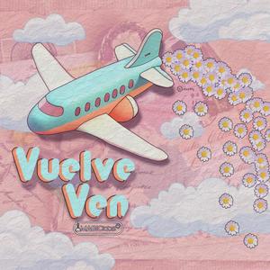 Vuelve Ven