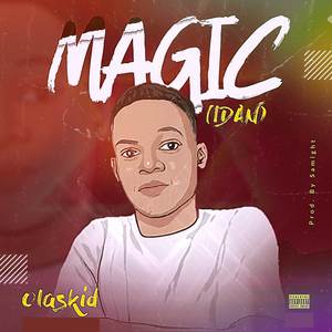 Magic (Idan) (Explicit)