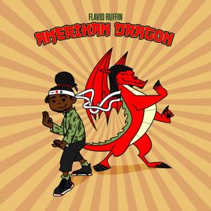 Amerikan Dragon (Explicit)