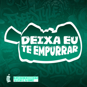 Deixa Eu Te Empurrar (Explicit)