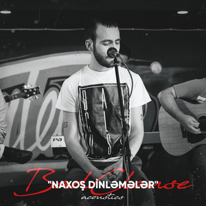 Naxoş Dinləmələr (Acoustic)