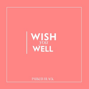 Wish You Well