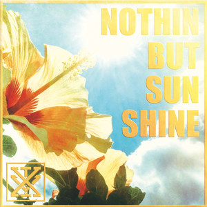 Nothin but Sunshine