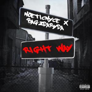 Right Way (feat. BagzDaRyda) [Explicit]