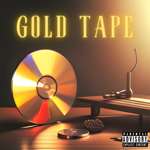 Gold Tape (Explicit)