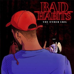 Bad Habits (Explicit)