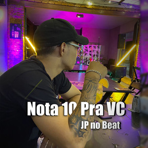 Nota 10 pra Vc (Explicit)