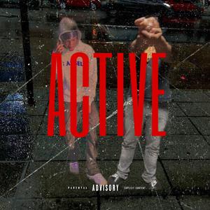 Active (feat. Jaybemxvin) (Explicit)