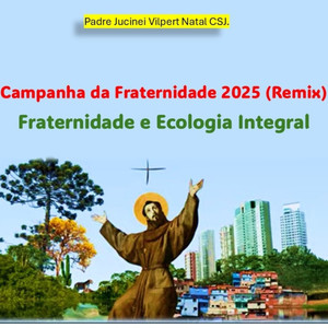 Campanha da Fraternidade 2025 (Remix)