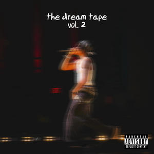the dream tape vol. 2 (Explicit)