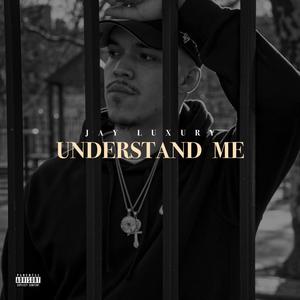 Understand Me (Explicit)