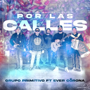 Por las Calles (En Vivo) [feat. Ever Corona] [Explicit]