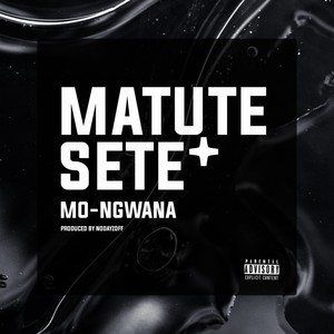 Matute Sete (Explicit)