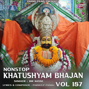 Nonstop Khatushyam Bhajan Vol 187