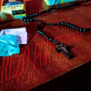 Rezo por ti (feat. Los del Control) (Explicit)