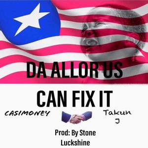 DA Allor US CAN FIX IT (feat. Takun. J)