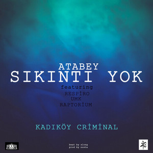 Sıkıntı Yok (Kadıköy Criminal) [Explicit]