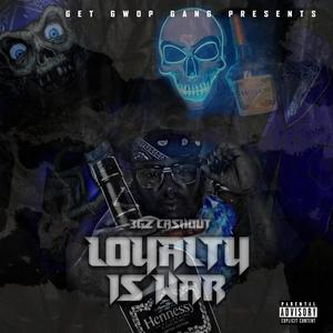 Loyalty is war (Explicit)