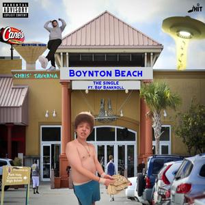 Boynton Beach (feat. BSF Bankroll) (Explicit)