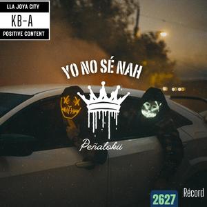 Yo no sé nah