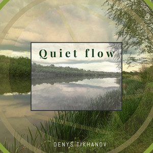 Quiet Flow