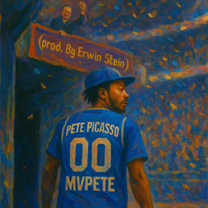 THE PETE 001: MVPETE (feat. Erwin Stein) (Explicit)