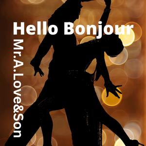 Hello Bonjour (feat. Layer)