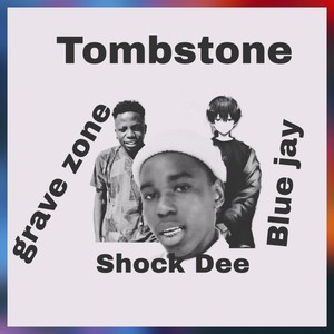 Tombstone (Explicit)