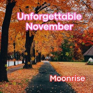 Unforgettable November