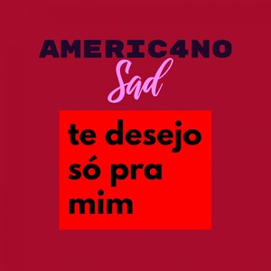 Te Desejo Só pra Mim