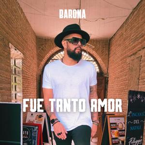 Fue tanto amor