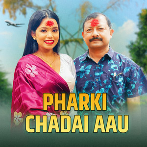 Pharki Chadai Aau