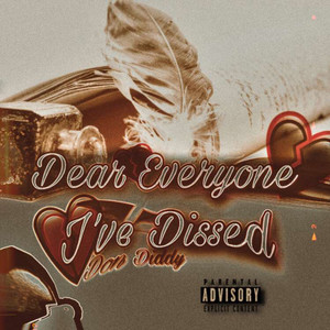 Dear Everyone I've Dissed (Explicit)