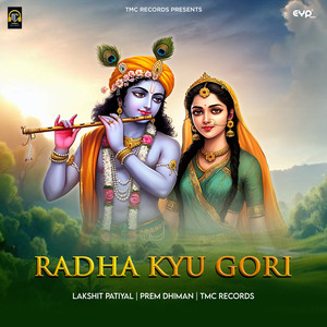 Radha Kyu Gori