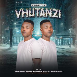 VHUṰANZI (feat. Una Rine, Romeo ThaGreatwhite & Racha Kill) [Explicit]