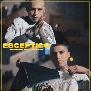 Escéptico (feat. Sandro Malandro)