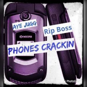 Phones Crackin (feat. Rip Boss) [Explicit]