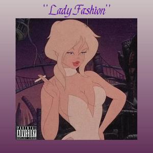 Lady Fashion (Explicit)