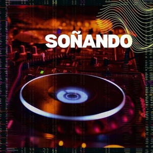 Soñando (Explicit)