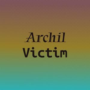 Archil Victim