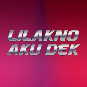 Lilakno Aku Dek