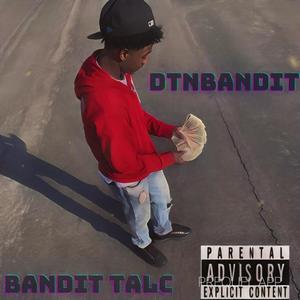 Bandit Talc (feat. Grey10k) [Explicit]