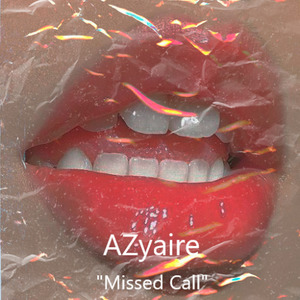 "Missed Call" (Prod By Azyaire)