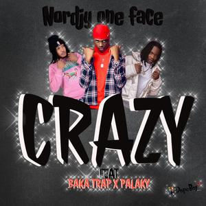 Crazy (feat. Baka trap & Palaky) (Explicit)