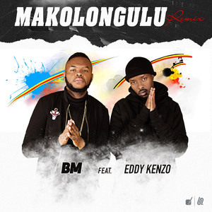 Makolongulu[feat. Eddy Kenzo] (Remix)