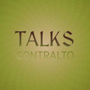 Talks Contralto