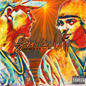 Sun is Up (feat. Jamigo & AndrewX) (Explicit)