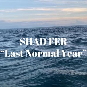 Last Normal Year (Explicit)