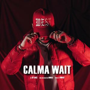 CALMA WAIT (Explicit)